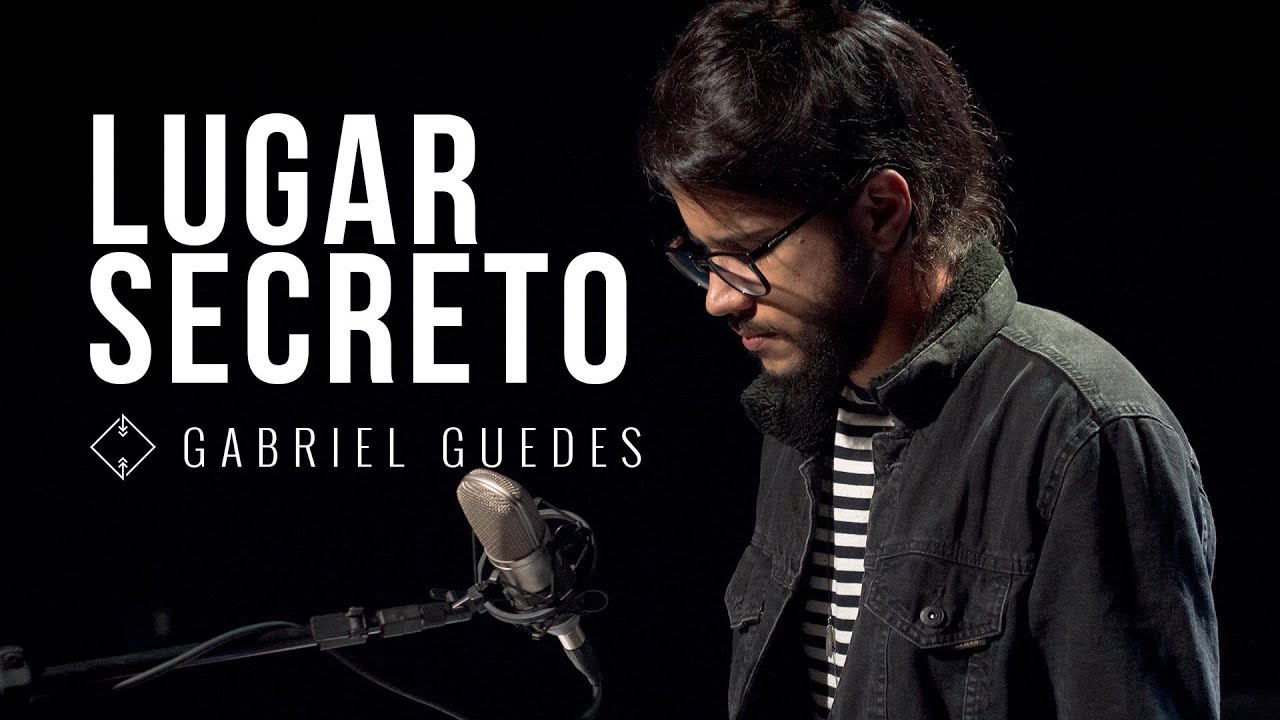 GABRIEL GUEDES - LUGAR SECRETO