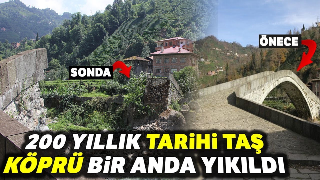 Rize'nin Ambarlık Köyündeki Kemer Taş Köprüsü Yıkıldı