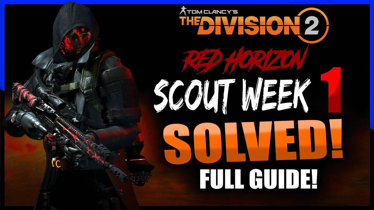 ALL Week 1 Scout Solutions! Red Horizon Manhunt Full Guide! | The Division 2