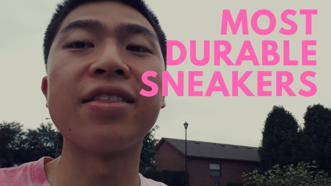 SNEAKER DURABILITY- 3 LEADING FACTORS