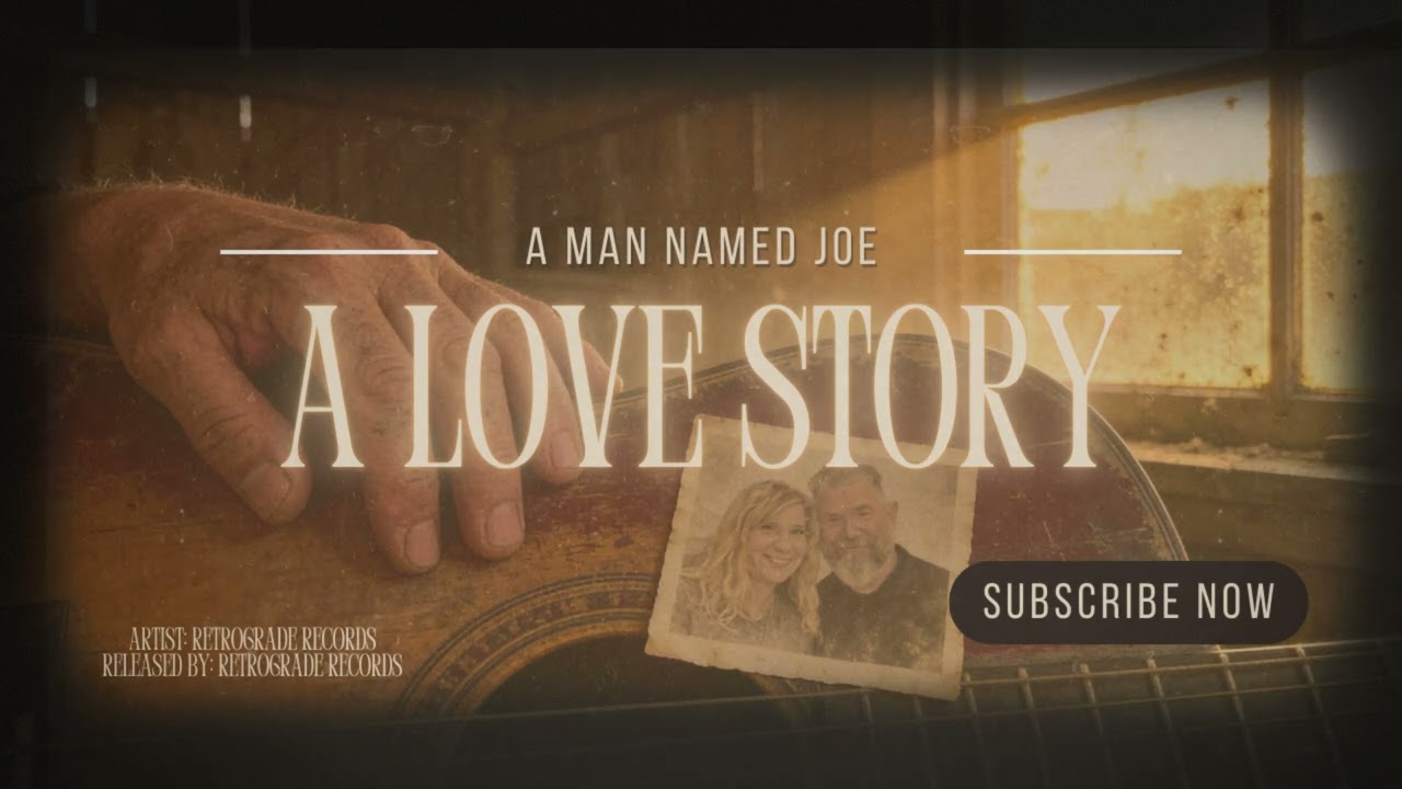 A Man Named Joe | A True Love Story (Official Music Video) | Retrograde Records