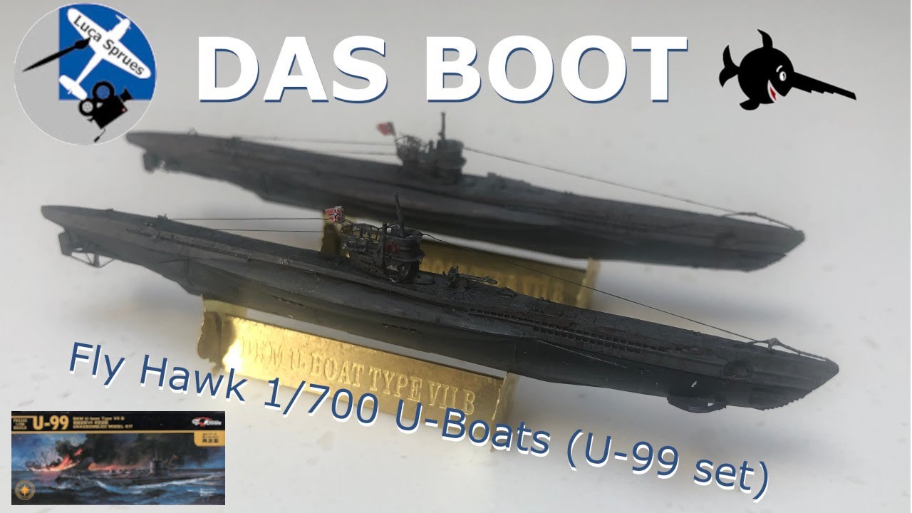 Das Boot! - Build and Review Flyhawk 1/700 DKM U-Boat U-99