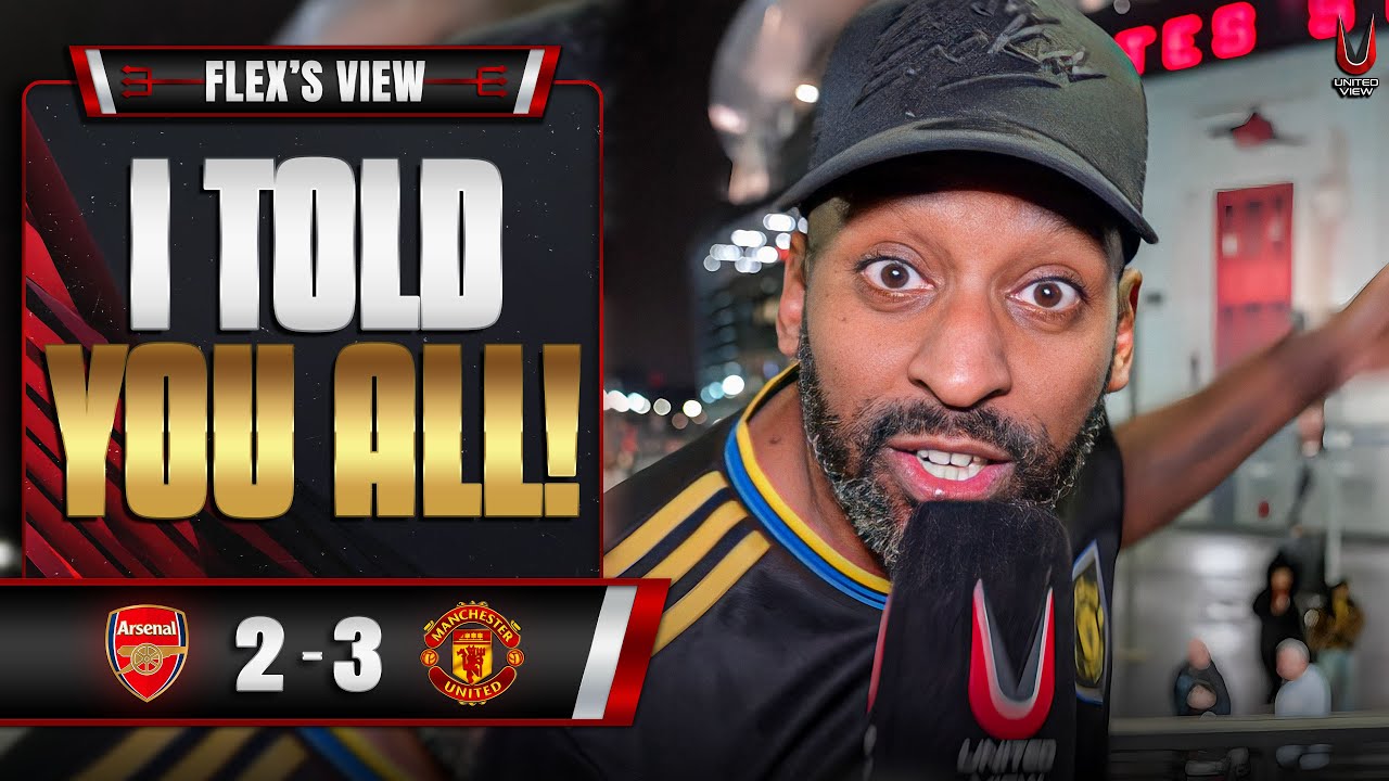 I'M COMING FOR EVERY ARSENAL FAN! | Arsenal 2-3 Man United | Flex's View