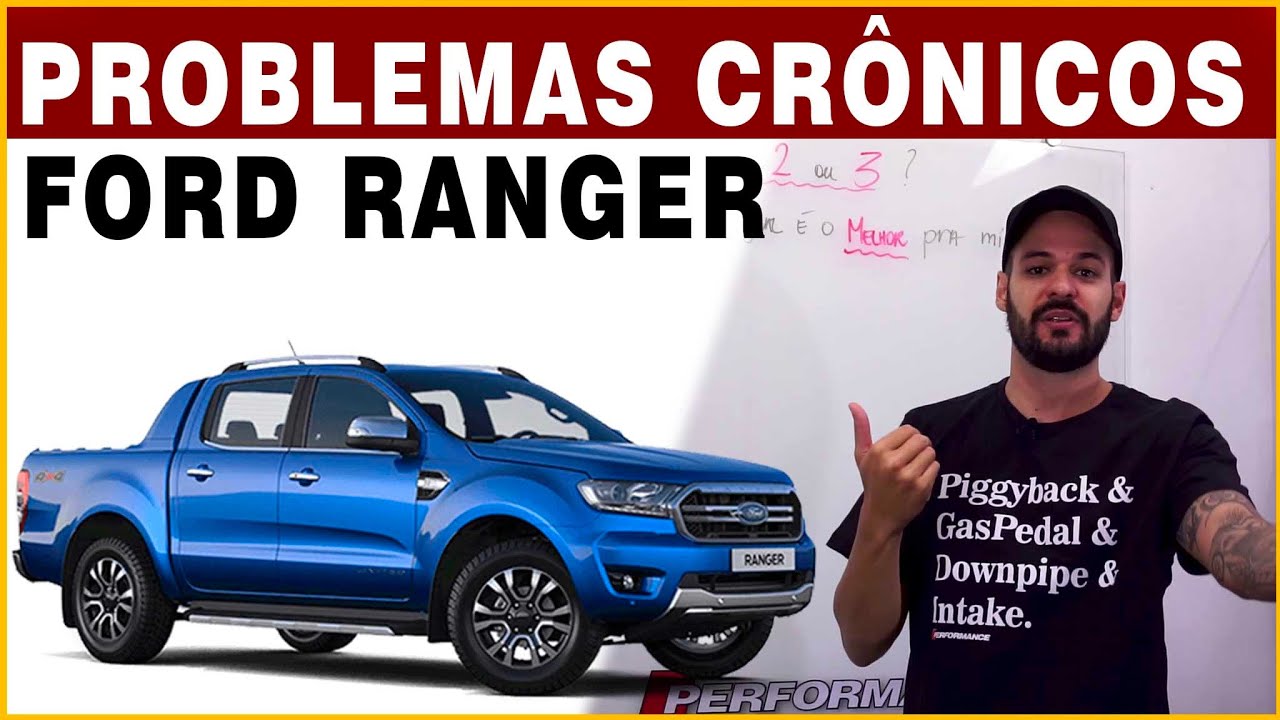 FORD RANGER 2.2 E 3.2: PROBLEMAS CR&Ocirc;NICOS - Performance by Rafa