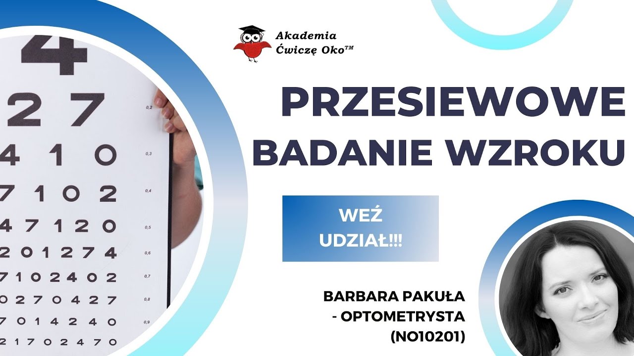 Przesiewowe badanie wzroku - Barbara Pakuła - Ćwiczę oko!