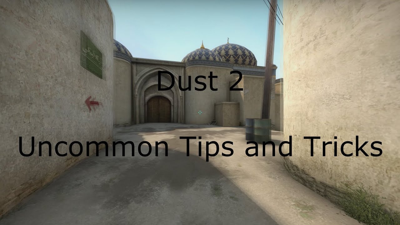 CS:GO | Dust 2 - Uncommon/Unusual tips and tricks!