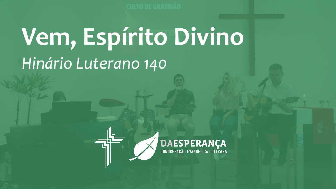 Vem, Espírito Divino - Hinário Luterano