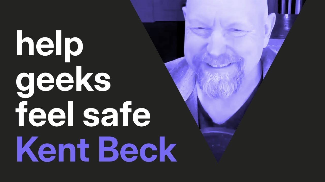 Kent Beck on why software development is an exercise in human relationships