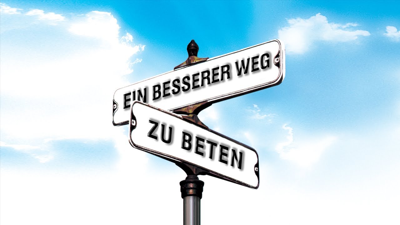 Ein besserer Weg zu Beten - Woche 3, Tag 1 - The Gospel Truth