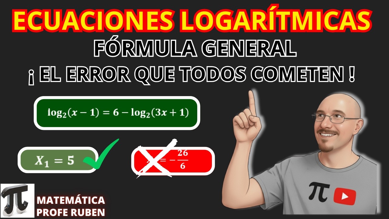 Ecuaciones Logarítmicas: Propiedades, Cuadráticas y Descarte de Soluciones  ❌