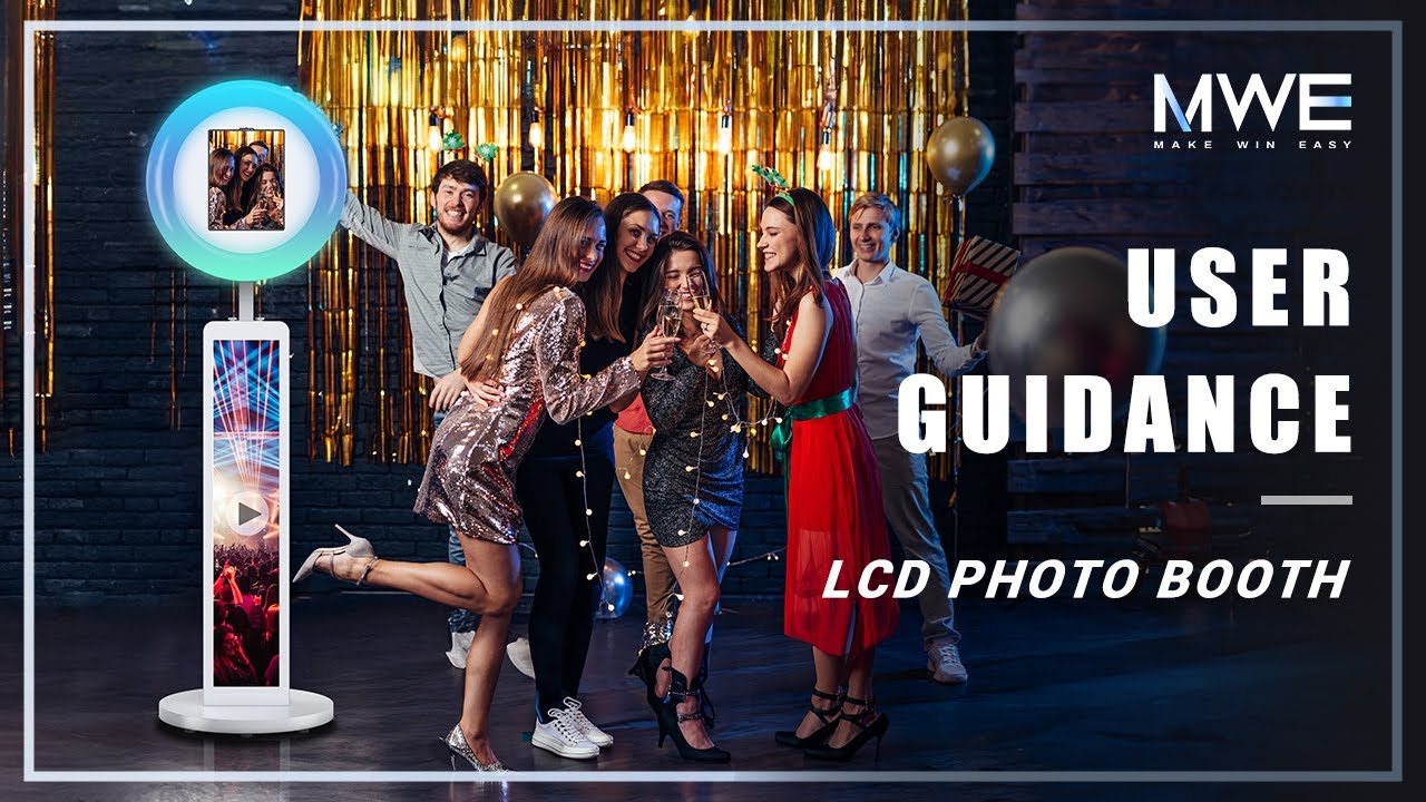 MWE LCD Photo Booth User Guidance