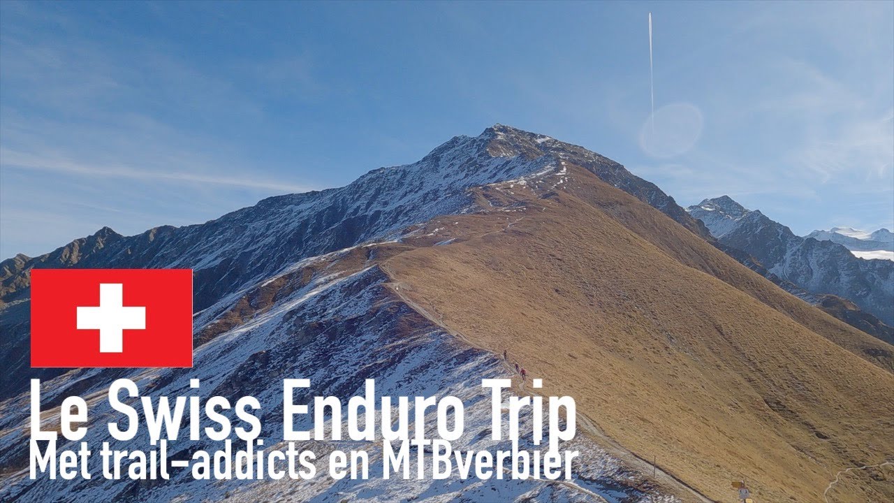 Trail addicts alpen weekend MTB Verbier