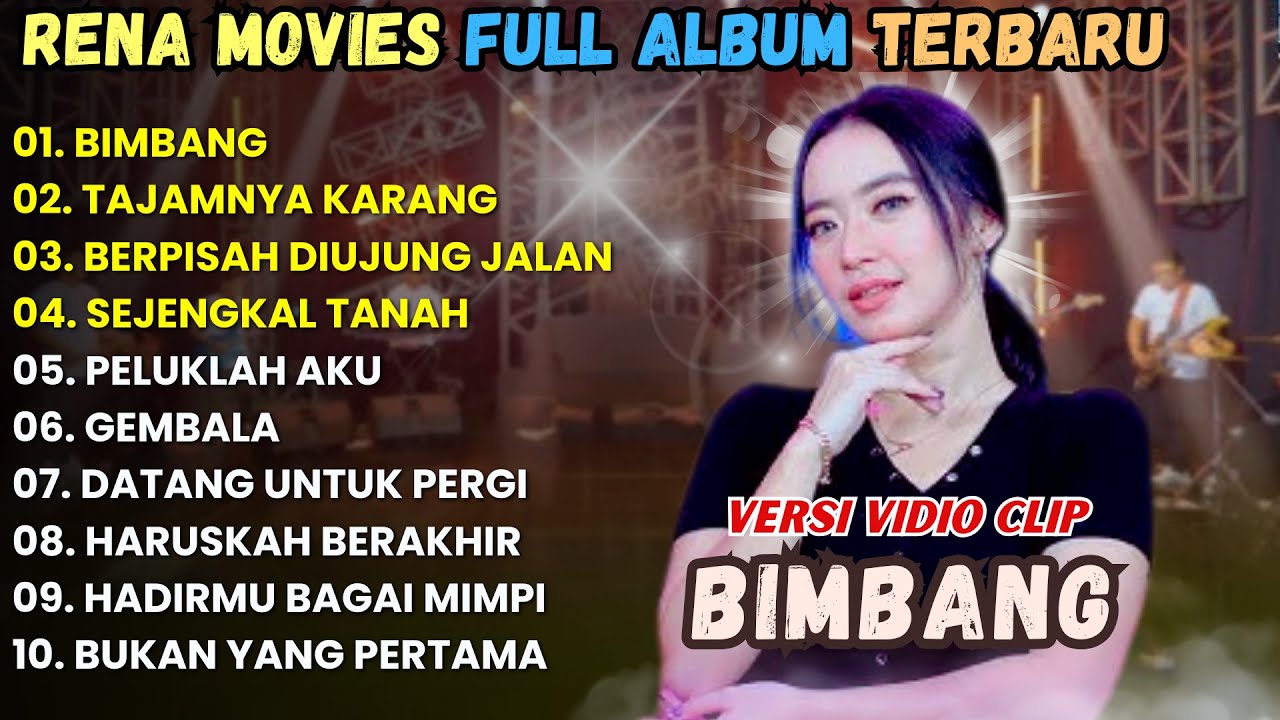Bimbang - Tajamnya Karang - Rena Movies Full Album Terbaru 2025 || palapa
