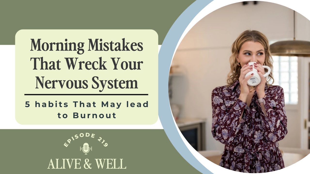 5 Morning Mistakes that Wreck Your Nervous System and Cause Burnout