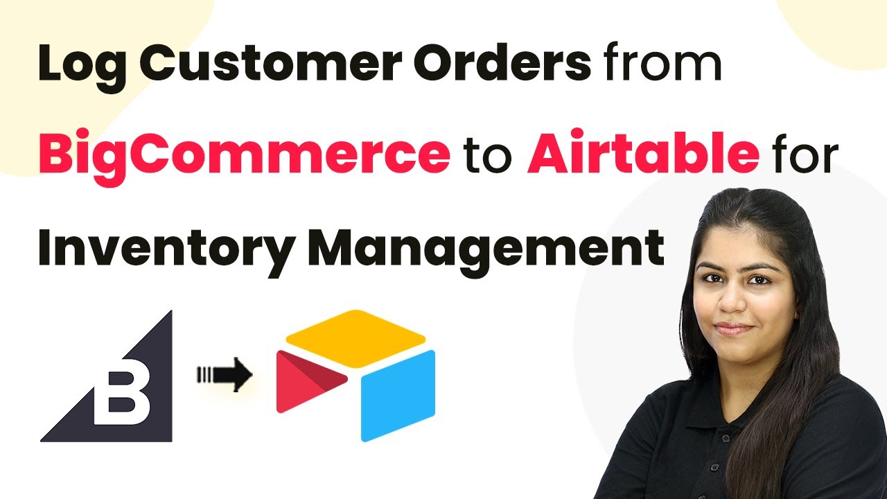 How to Log Customer Orders from BigCommerce to Airtable for Inventory Management