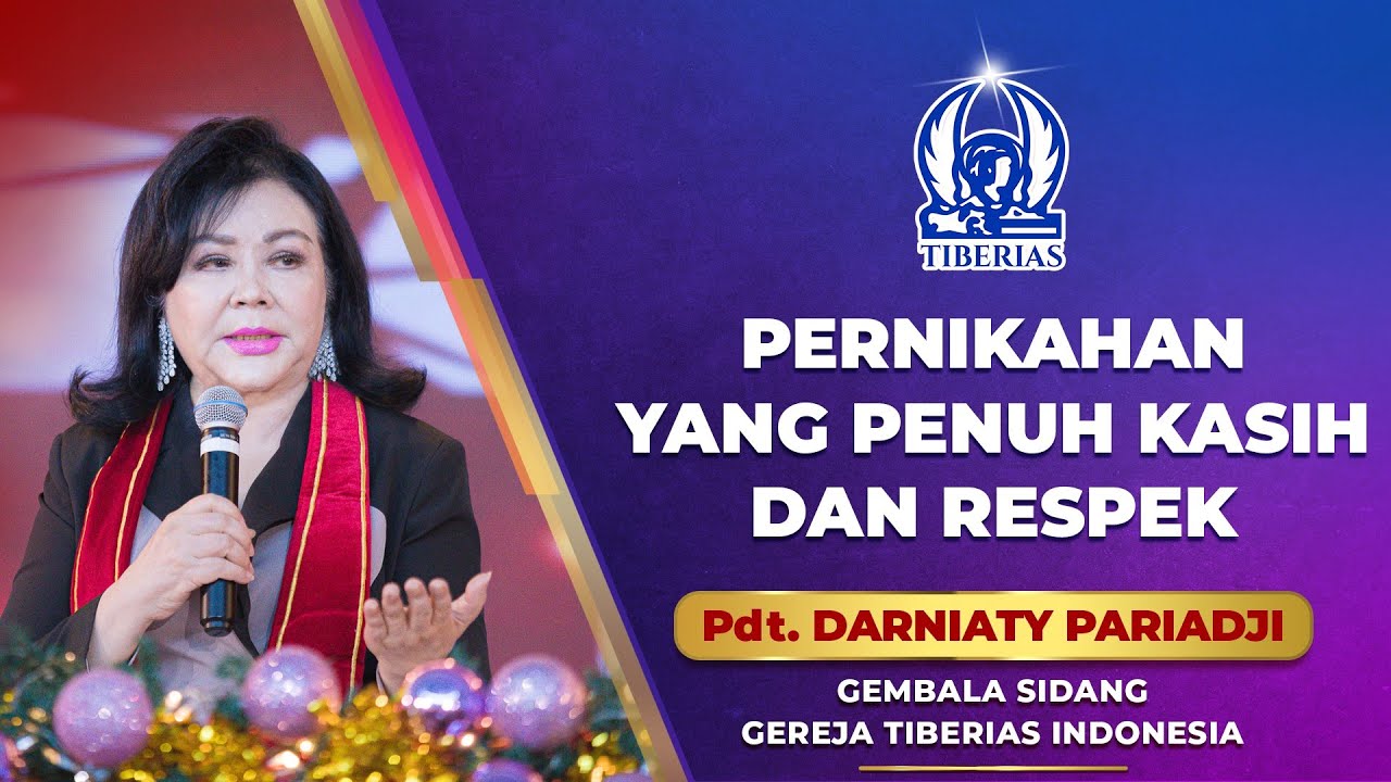 Pernikahan Yang Penuh Kasih Dan Respek | Pdt. Darniaty Pariadji | Minggu, 28 September 2025