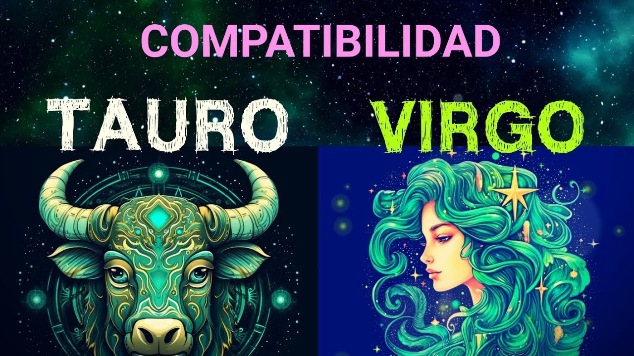 TAURO  Y VIRGO compatibilidad entre signos de tierra - kimono rojo