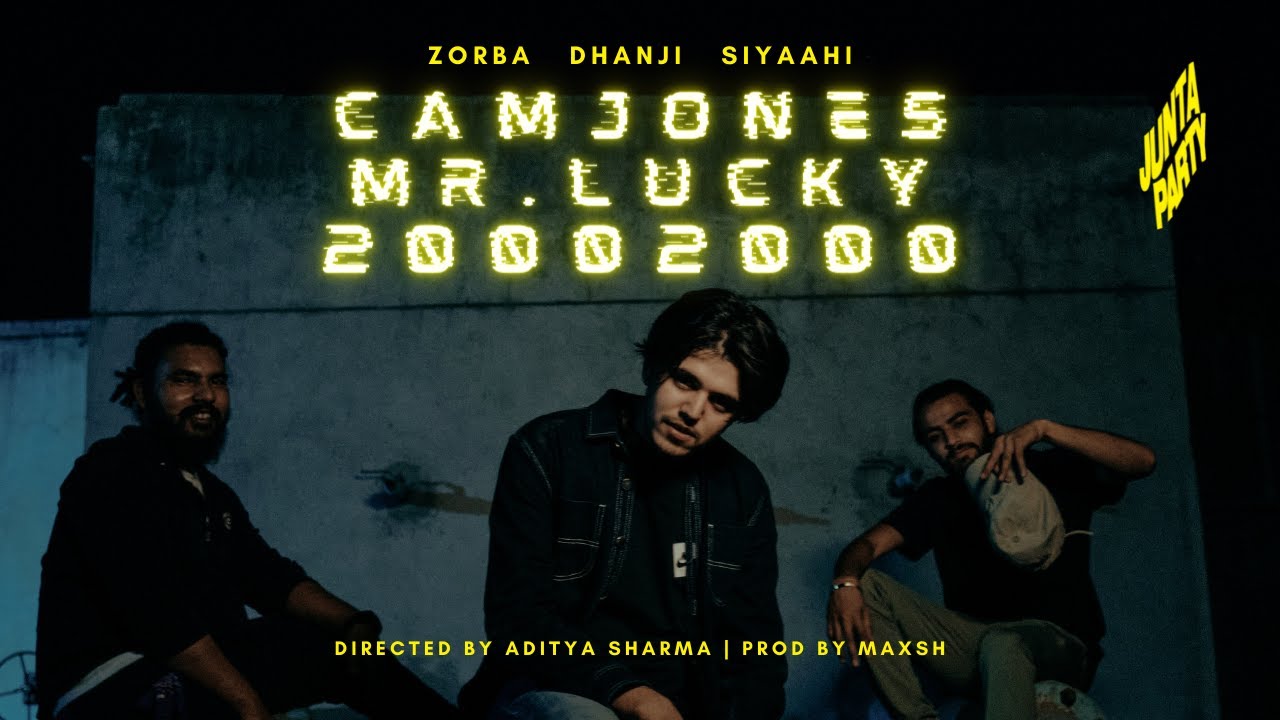 Dhanji x Zorba - CamJones Mr. LUCKY 2000 2000 (Feat. Siyaahi) | Official Music Video