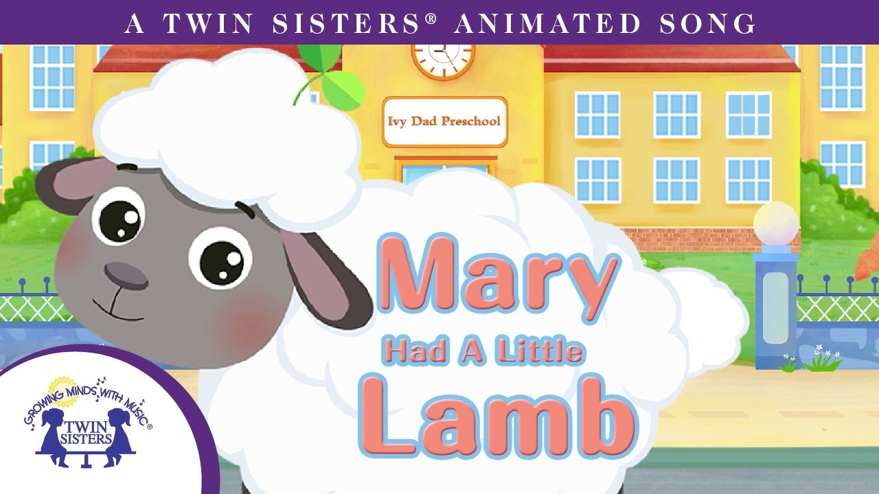 Mary Had A Little Lamb - A Twin Sisters&reg; Animated  Song
