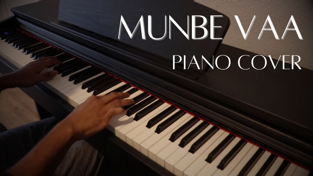 Munbe Vaa - Sillunu Oru Kadhal (Piano Cover) - A.R.Rahman