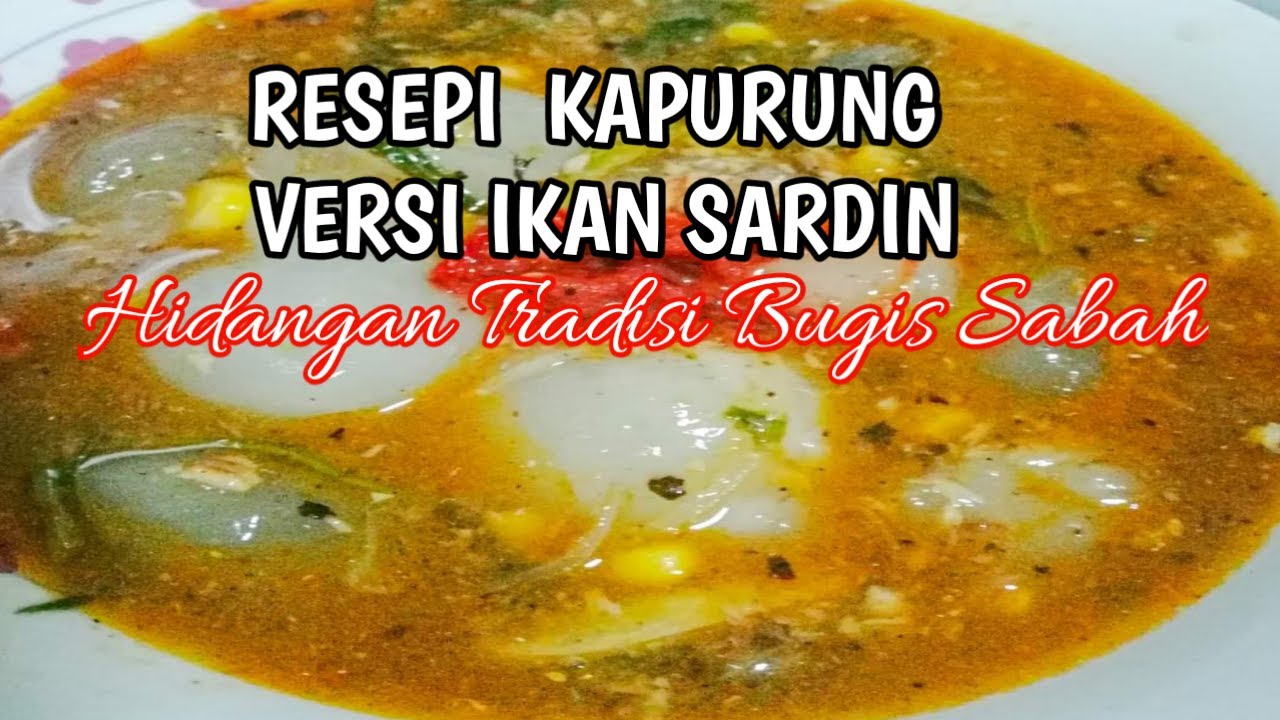 Resepi Kapurung makanan unik tradisi Sabah