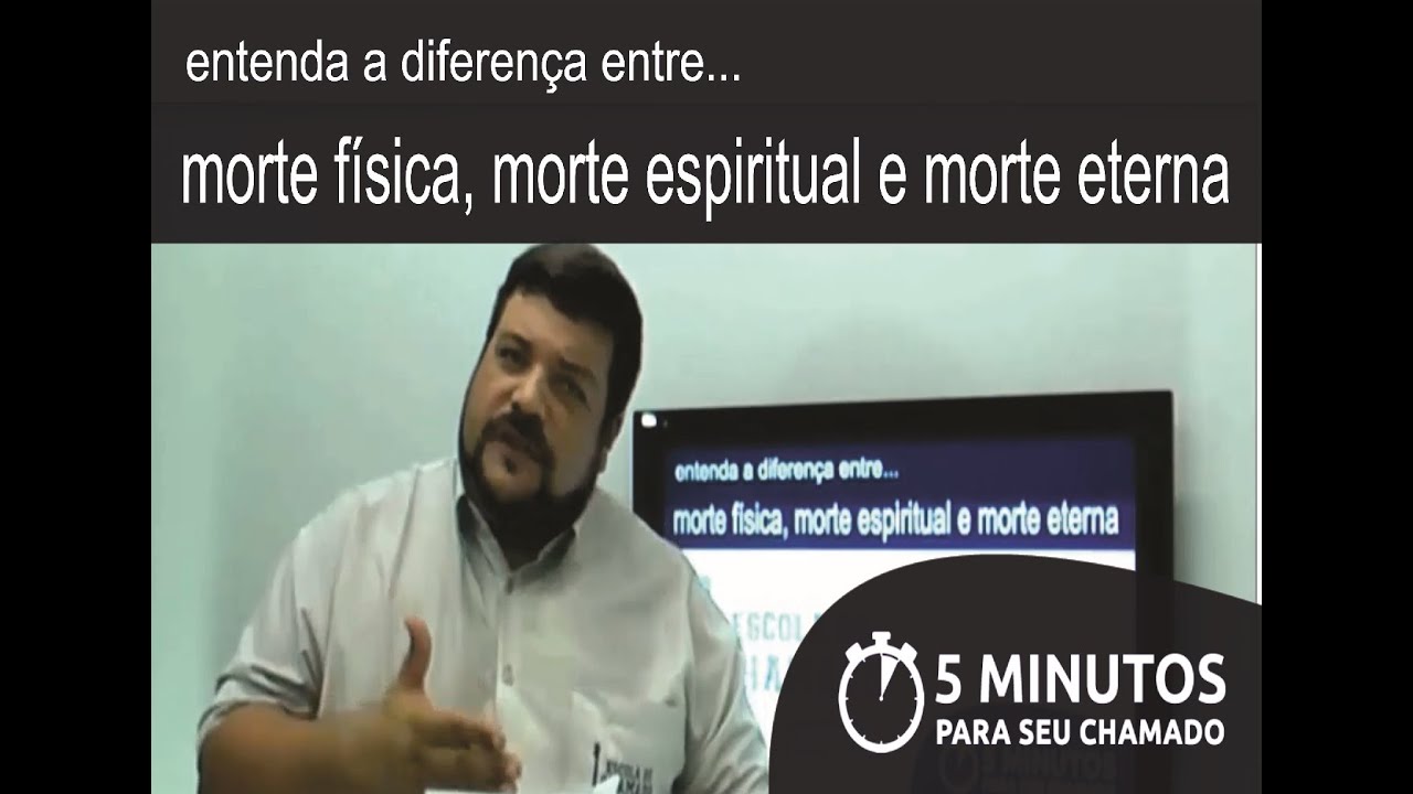 Mortes Física, Espiritual e Eterna - Ensinos Bíblicos - Aula 11 - Prof. Robert Amorim
