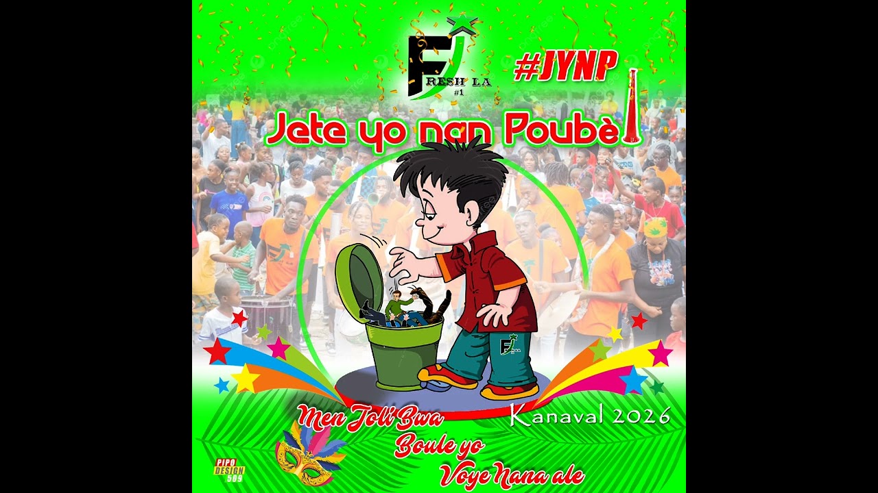Fresh La #1  kanaval 2026 - Jete yo nan poubèl 