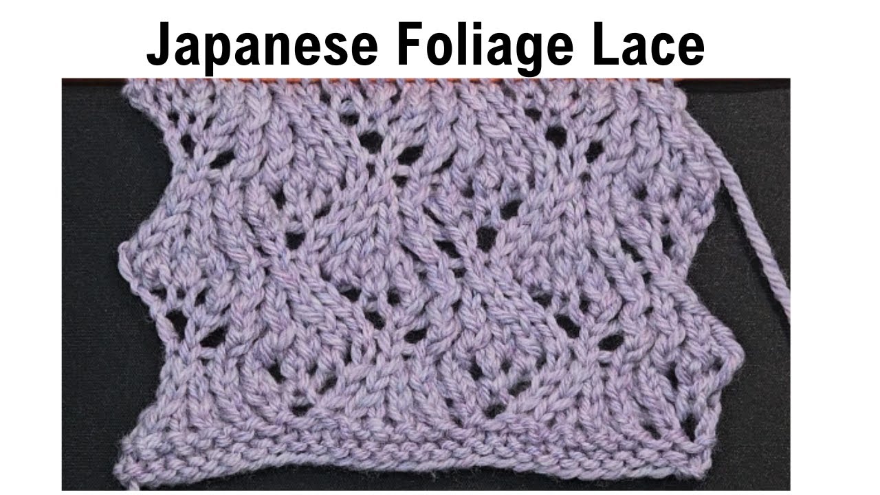 JAPANESE FOLIAGE LACE Knitting Stitch Pattern