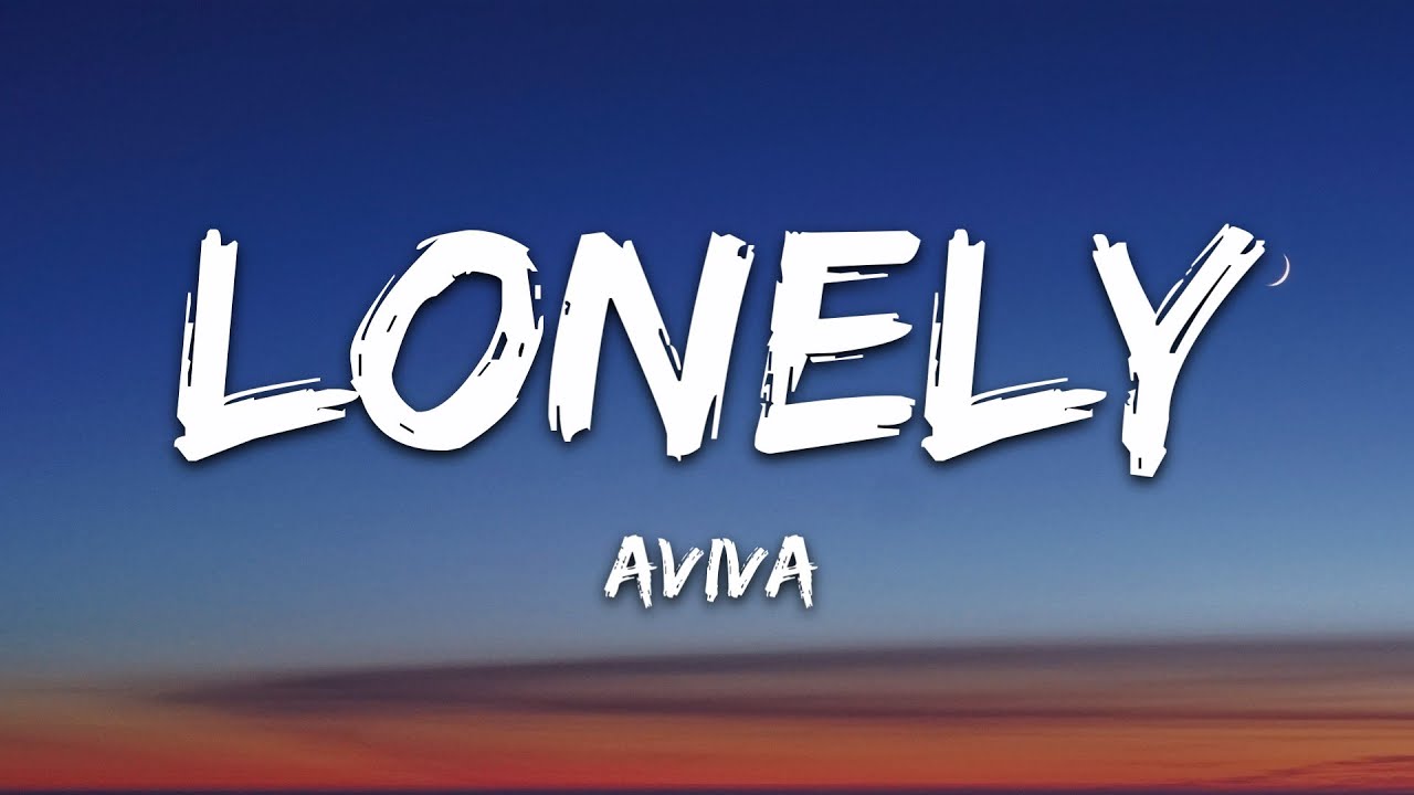 AViVA - LONELY (Lyrics)