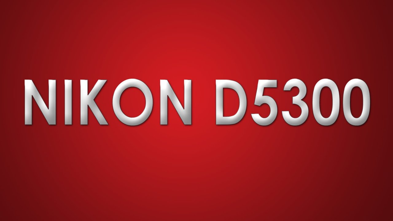 Nikon D5300, Review da Câmera Nikon D 5300 em Português.