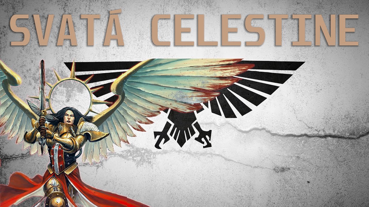[WARHAMMER 40K] Celestine, Legenda Mezi Svatými