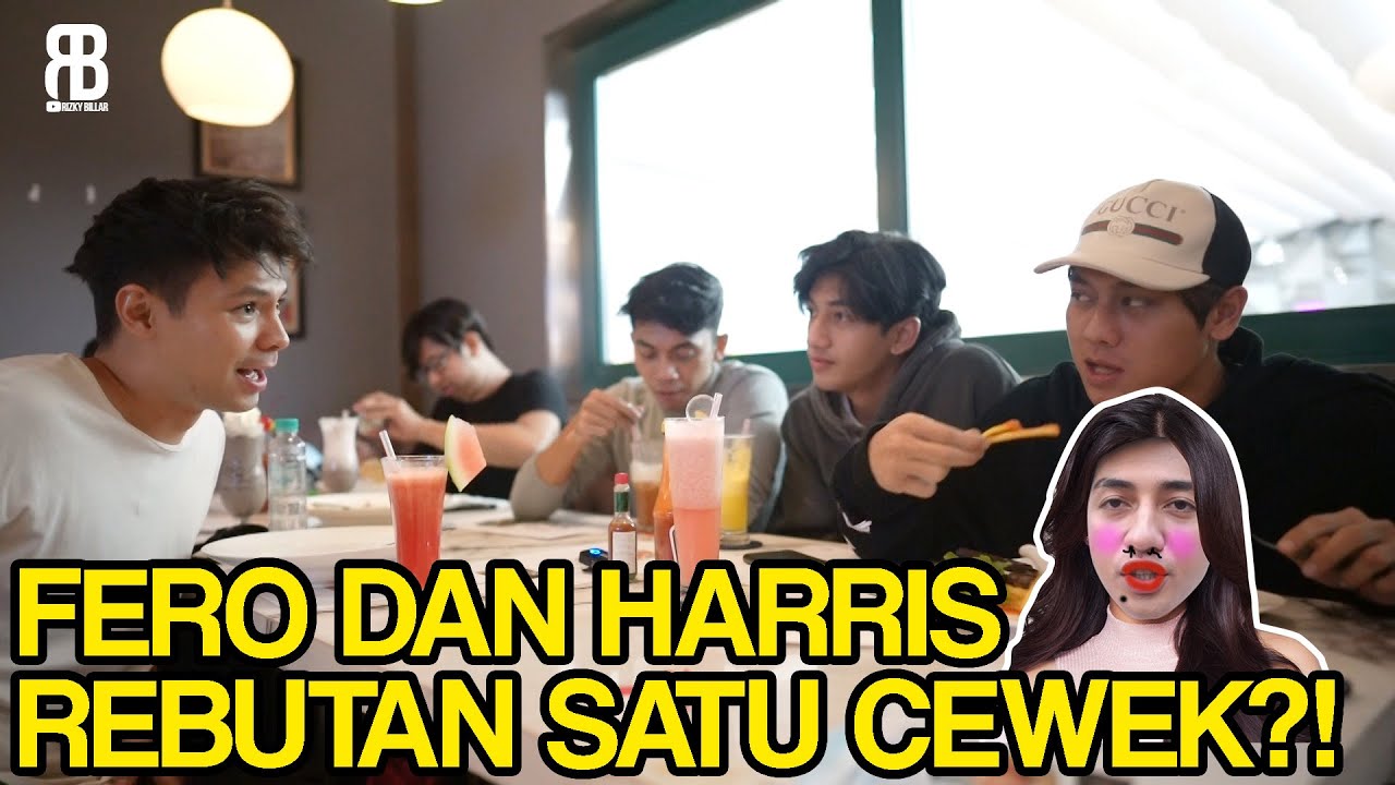 HARRIS DAN FERO SUKA SAMA CEWEK YANG SAMA?! SIAPA YA?? KOK BISA??!