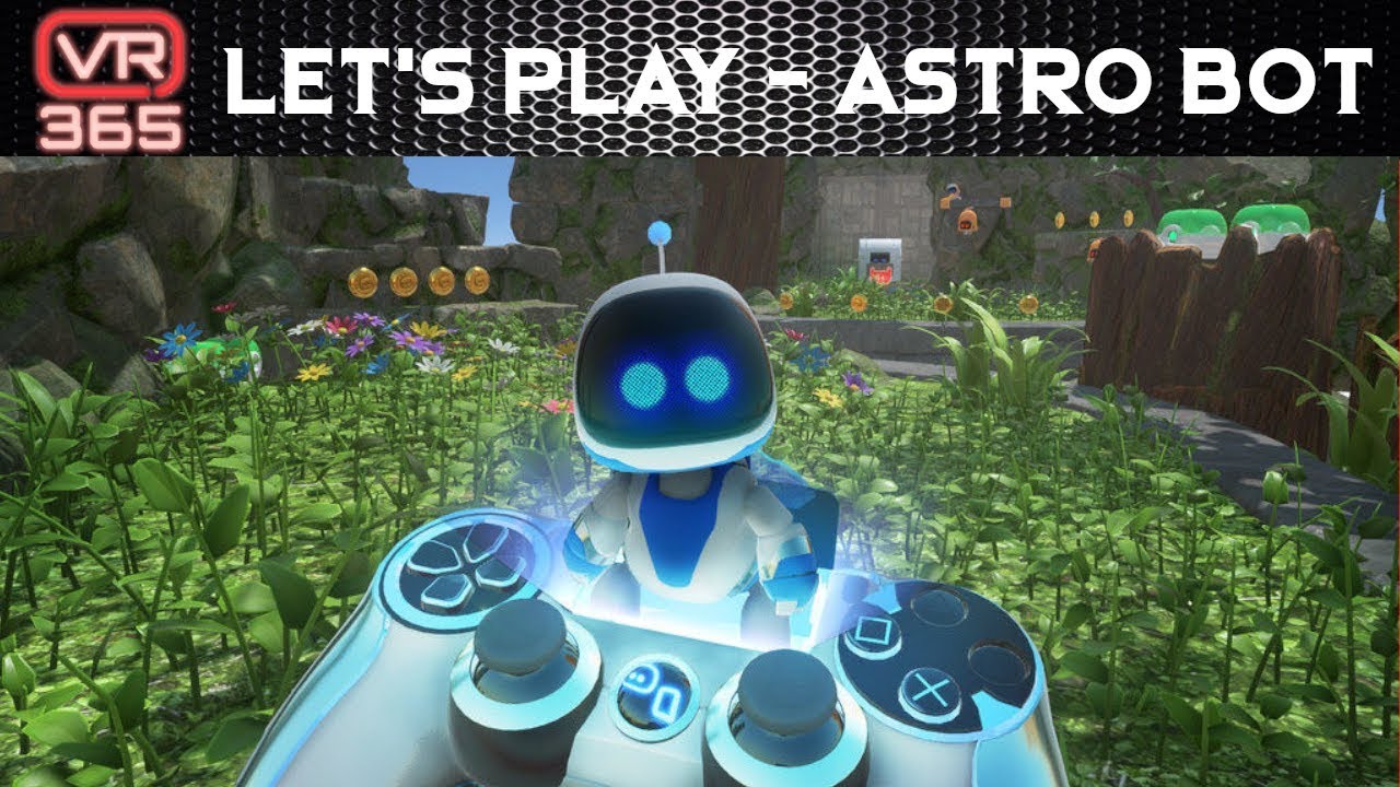 VR365 Let's Play Series: Astro Bot: Rescue Mission - Episode 1