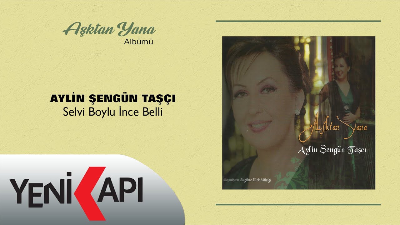 Aylin Şengün Taşcı - Selvi Boylu İnce Belli (Official Audio Video)