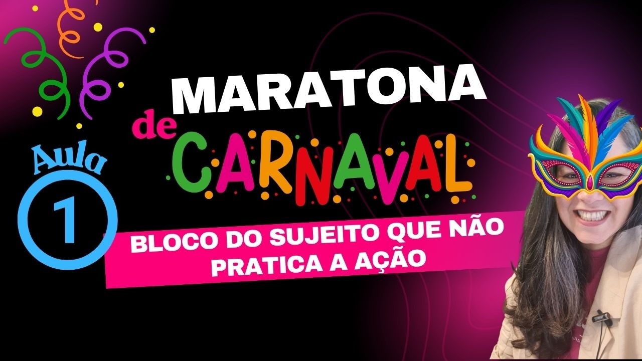 Maratona de carnaval | Sujeito| Aula 1 - live 342