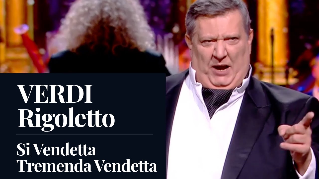 Ambrogio Maestri/Jessica Pratt - Verdi - Rigoletto - 'Si Vendetta Tremenda Vendetta'