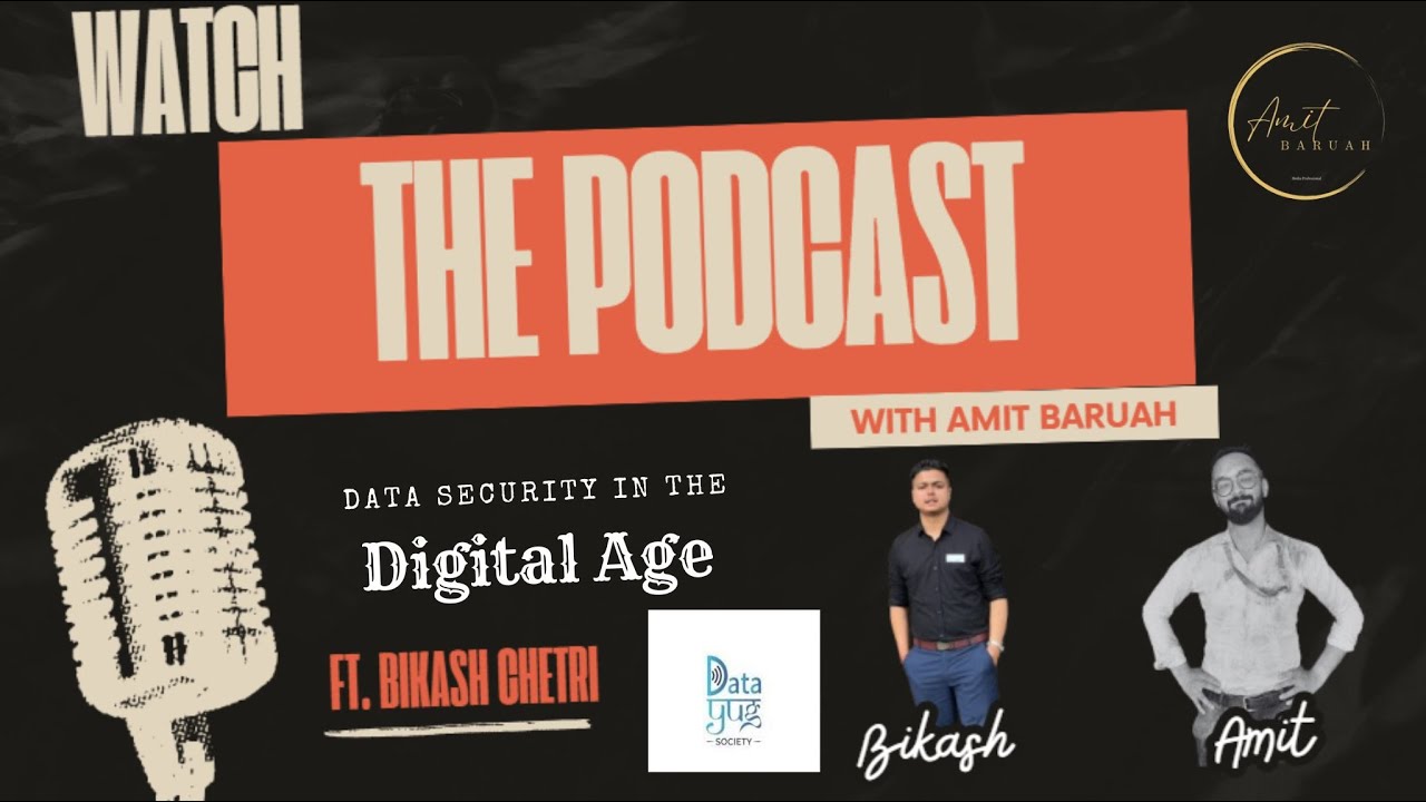 Podcast with Amit Baruah FtBikash Chetri from Data Yug