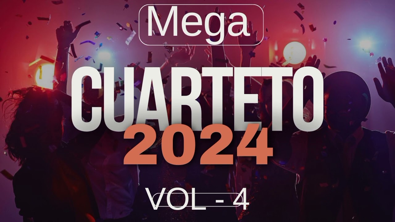 Cuarteto 2024 Vol 4 Mega
