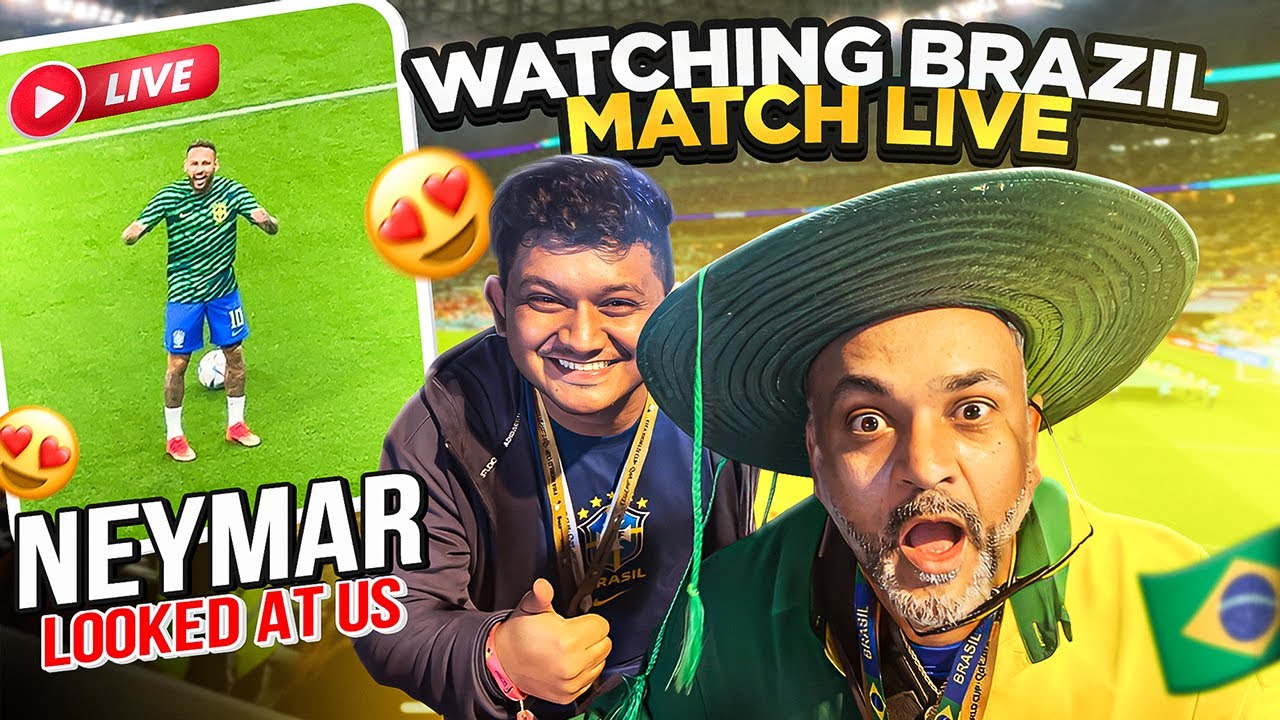 Watching Brazil Live | FIFA World Cup 2022