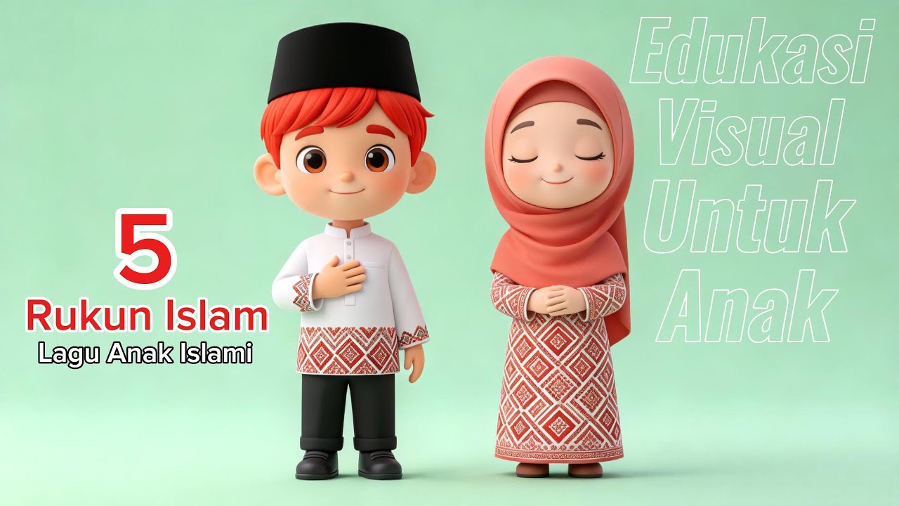 Lagu Anak Islami terbaru 🕋 | Lima Rukun Islam