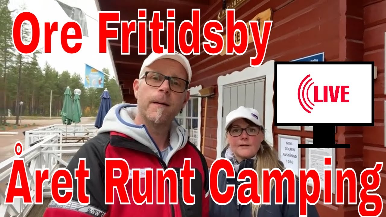 Vi Sänder Live Från Ore Fritidsby Vid Furudal, Året Runt Camping 👍