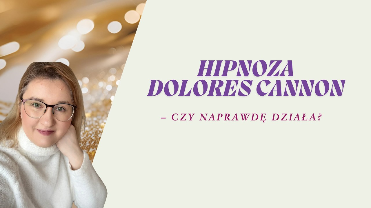 Czy hipnoza metodą Dolores Cannon naprawdę działa? O metodzie QHHT