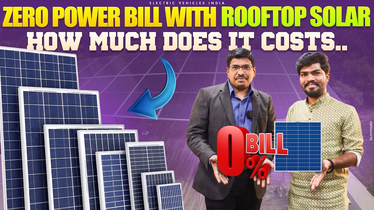 Zero Power Bill With Rooftop Solar | Solar Cost in India | Electric Vehicles India