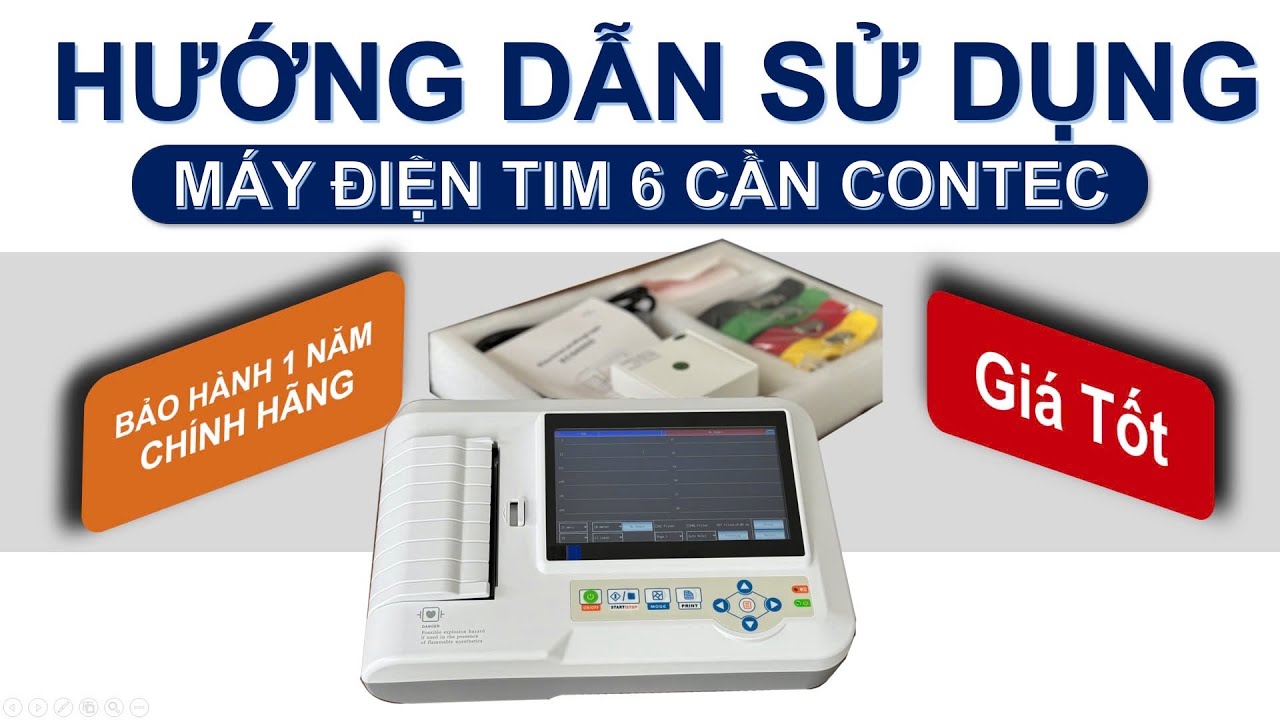 HƯỚNG DẪN SỬ DỤNG MÁY ĐIỆN TIM 6 CẦN CONTEC- MODEL : ECG-600G