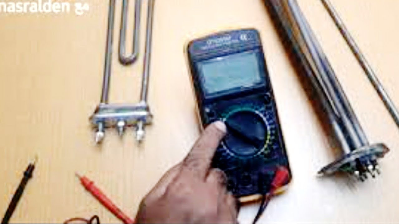 الطريقة الصحيحة لفحص اي سخان Heater testing