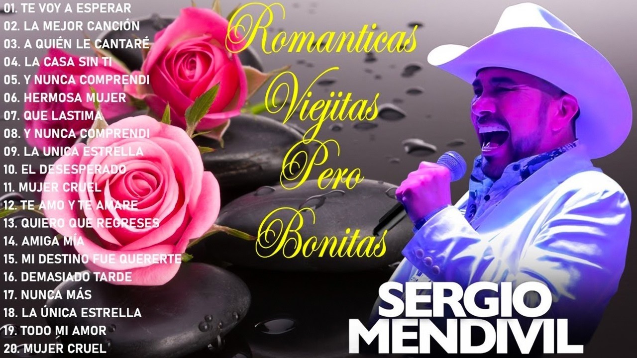Sergio Mendivil Lo Mejor Exitos Sus Mejores Canciones - Mix sergio mendivil pa pistear