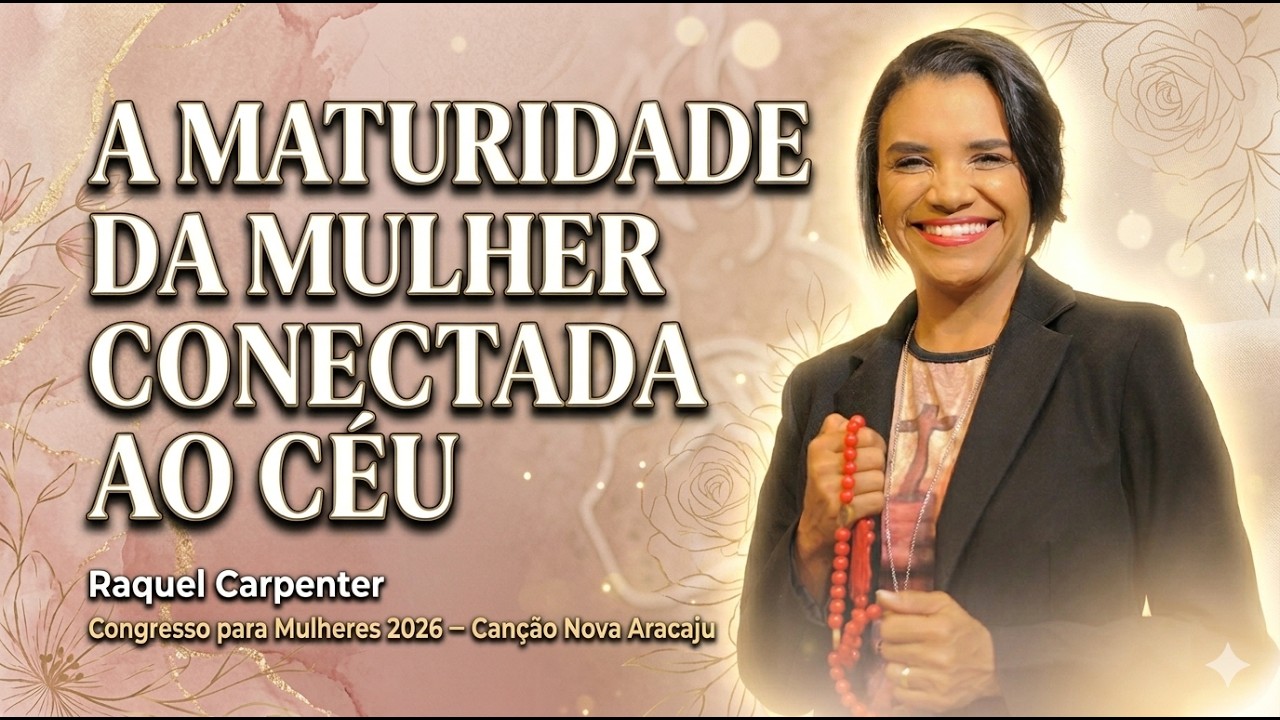 🌸 Congresso para Mulheres 2026 | Raquel Carpenter  “A maturidade da mulher conectada ao Céu.”🌸