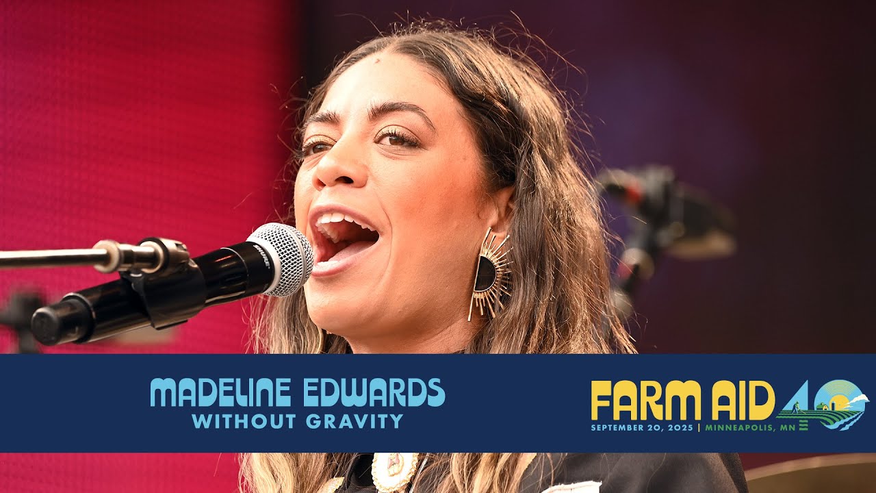 Madeline Edwards – Without Gravity (концерт на Farm Aid 40)