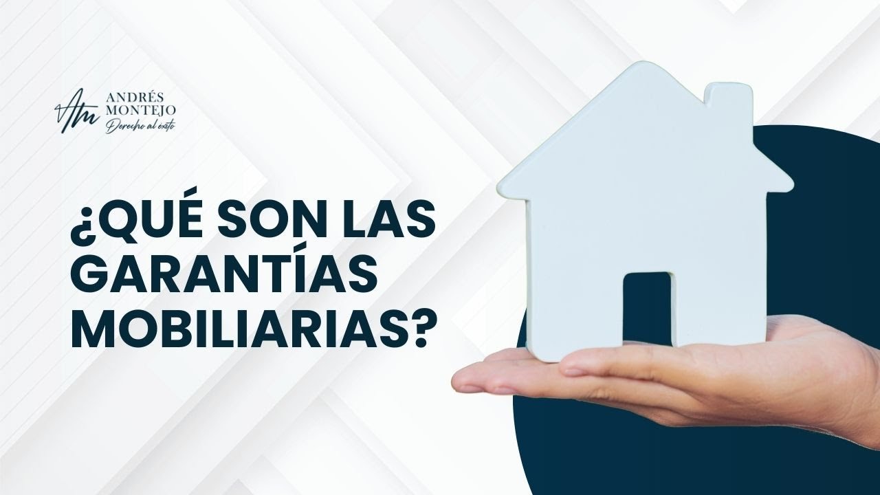 ¿Qué son las Garantías Mobiliarias?