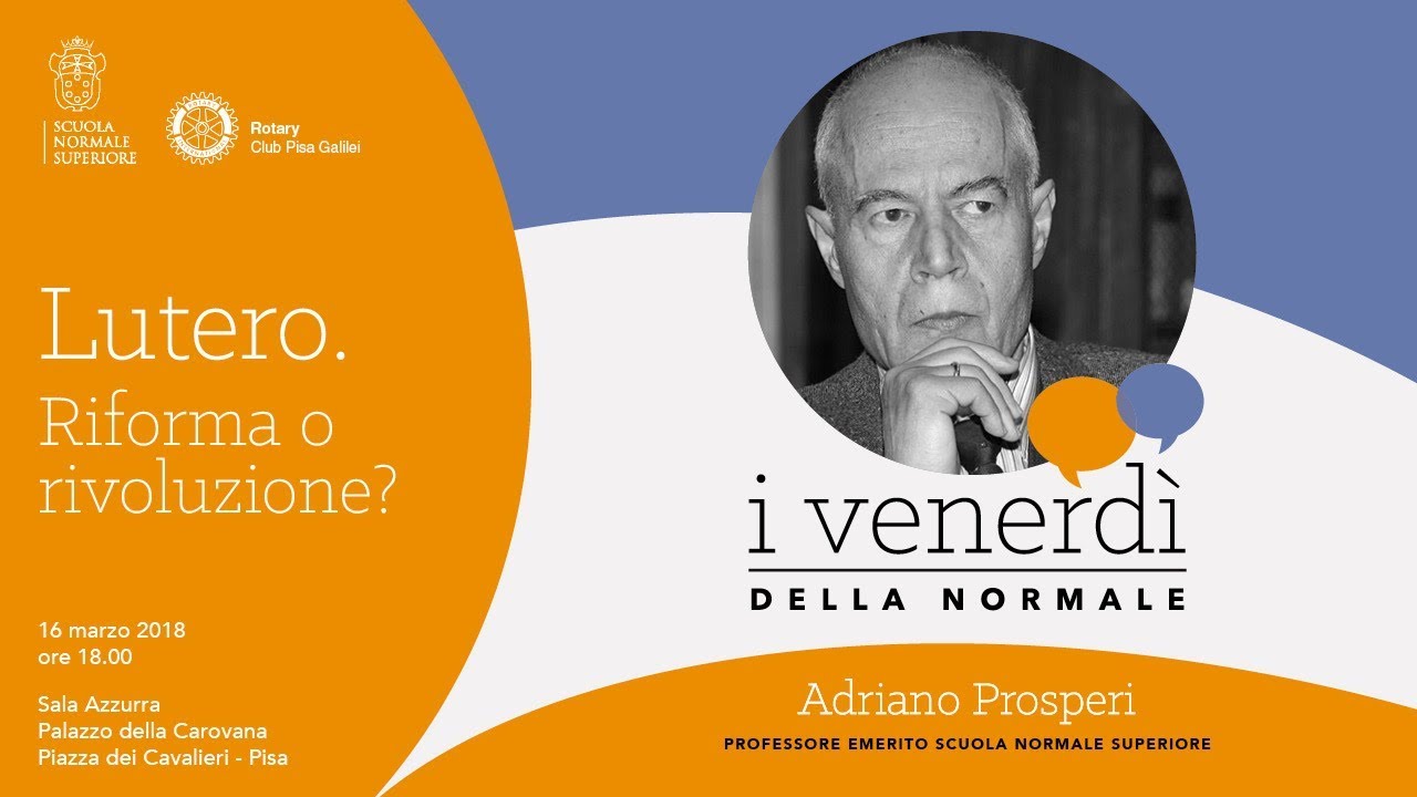Adriano Prosperi, Lutero. Riforma o rivoluzione? 16 marzo 2018